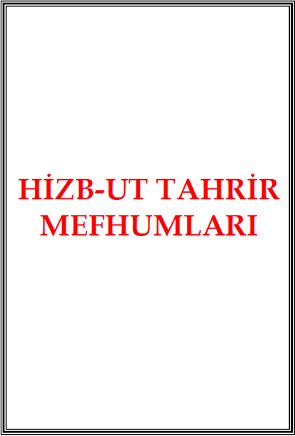Hizb-ut Tahrir Mefhumları