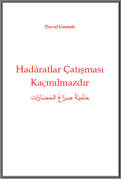 Hadâratlar Çatışması Kaçınılmazdır