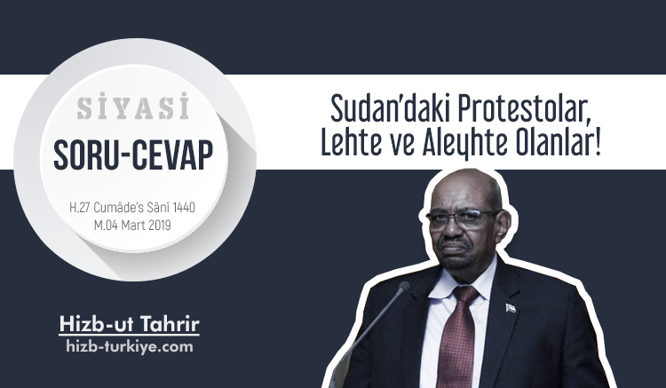 SUDAN’DAKİ PROTESTOLAR, LEHTE VE ALEYHTE OLANLAR