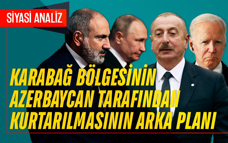 Karabağ Bölgesinin Azerbaycan Tarafından Kurtarılmasının Arka Planı