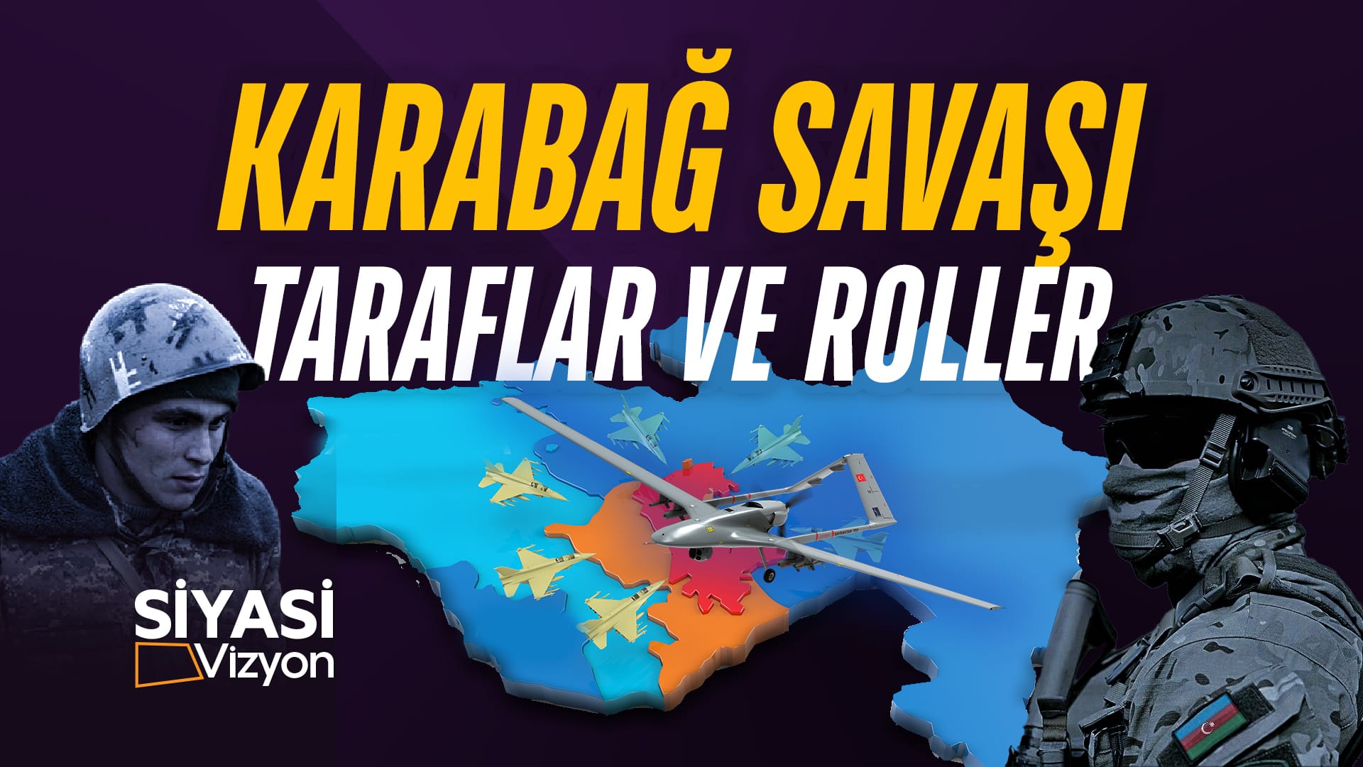 "Karabağ Savaşı; Taraflar ve Roller"