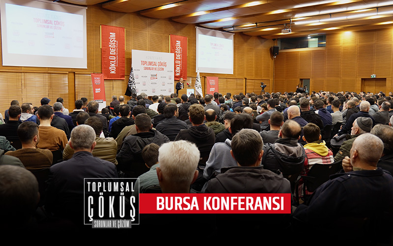 "Toplumsal Çöküş - Sorunlar ve Çözüm" Konferansı Bursa