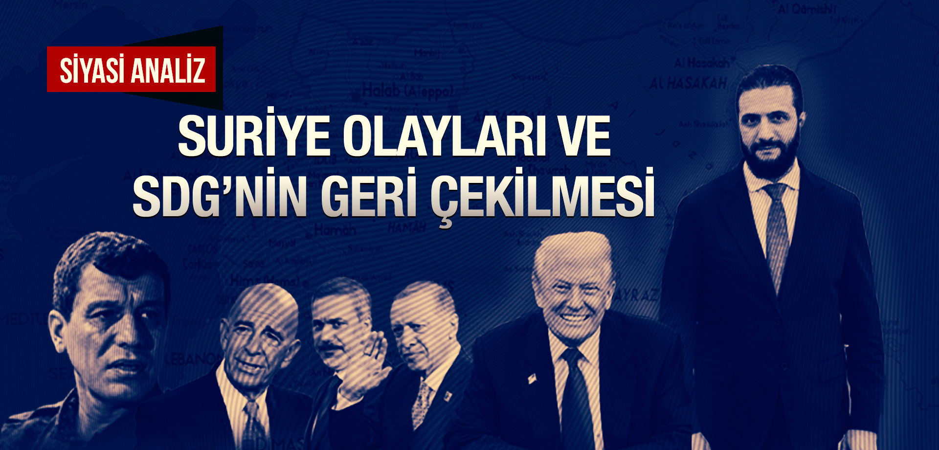 Suriye Olayları ve SDG’nin Geri Çekilmesi