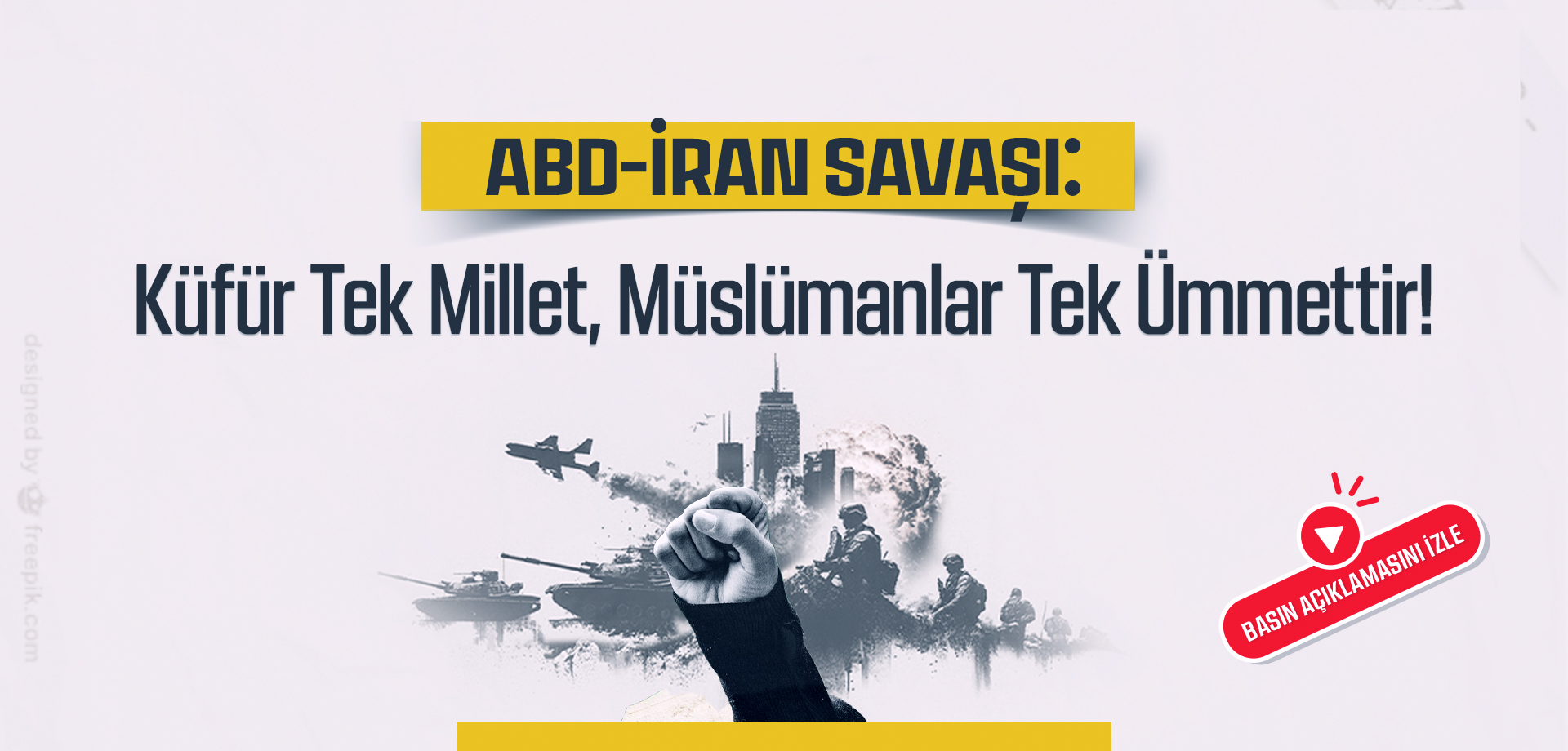 ABD-İran Savaşı: Küfür Tek Millettir, Müslümanlar Tek Ümmettir
